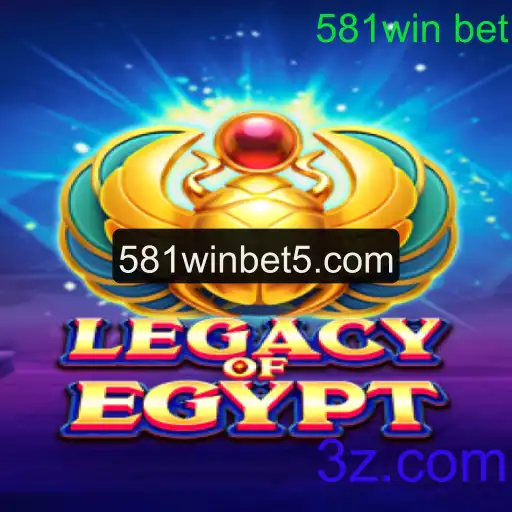 Legacy of Egypt: Explorando o Mundo Antigo com 581win Bet